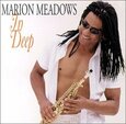 MEADOWS, MARION - IN DEEP (Compact Disc)
