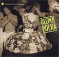 VARIOS ARTISTAS - DEEPER POLKA (Compact Disc)
