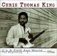 KING, CHRIS THOMAS - IT'S A COLD ASS WORLD (Compact Disc)