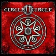CIRCLE II CIRCLE - FULL CIRCLE (Compact Disc)