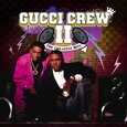 GUCCI CREW II - GREATEST HITS (Compact Disc)