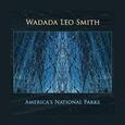 SMITH, WADADA LEO - AMERICA'S NATIONAL PARKS (Compact Disc)
