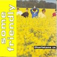 CHARLATANS - SOME FRIENDLY             (Compact Disc)