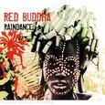 RED BUDDHA - RAINDANCE (Compact Disc)