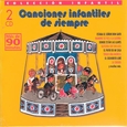 VARIOUS ARTISTS - CANCIONES INFANTILES DE SIEMPRE (Compact Disc)
