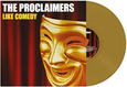 PROCLAIMERS - LIKE COMEDY (Disco Vinilo LP)