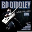 DIDDLEY, BO - YOU DON'T KNOW DIDDLEY (Compact Disc)