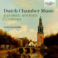 VIOTTA ENSEMBLE - DUTCH CHAMBER MUSIC BY VAN BREE, RÖNTGEN (Compact Disc)