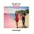 FRENCH LATINO - LA VIE EN ROSE (Compact Disc)