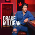 DRAKE MILLIGAN - DALLAS/FORT WORTH (Compact Disc)