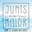 SAM I LA BANDA DELS REPTES - JUNTS SOM MILLOR (Compact Disc)