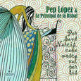 LOPEZ, PEP - PER SANT NARCIS - CADA MOSCA VAL PER SIS (Compact Disc)