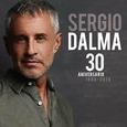 DALMA, SERGIO - 30 ANIVERSARIO 1989 - 2019 -HQ- (Disco Vinilo LP)