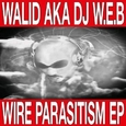 WALID - WIRE PARASITISM -EP- (Disco Vinilo 12')