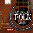 VARIOS ARTISTAS - AMERICAN FOLK - MILESTONES OF LEGENDS (Compact Disc)