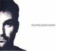 BRIZ, OSCAR - QUART CREIXENT (Compact Disc)