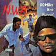 NWA - 100 MILES AND RUNNIN (Compact Disc)