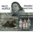 MUÑOZ, PACO - PRIMERES CANÇONS (Compact Disc)