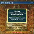 VARIOS ARTISTAS - MORE FAMOUS OPERA CHORUSE (Compact Disc)
