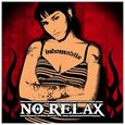 NO RELAX - INDOMABILE (Compact Disc)