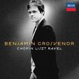 GROSVENOR, BENJAMIN - CHOPIN, LISZT, RAVEL (Compact Disc)