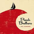 PUNCH BROTHERS - ALL ASHORE (Compact Disc)