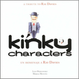 DAVIES, RAY - KINKY CHARACTERS - HOMENAJE (Libro - Book - Livre)