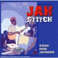 JAH STITCH - DREAD INNA JAMDOWN (Compact Disc)