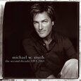 SMITH, MICHAEL W. - SECOND DECADE (Compact Disc)