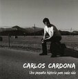 CARDONA, CARLOS - UNA PEQUEÑA HISTORIA PARA CADA VIDA (Compact Disc)