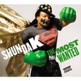 SHUNDA K - MOST WANTED (Compact Disc)