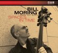 MORING, BILL & WAY OUT EA - SPACES IN TIME (Compact Disc)