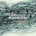 COR MADRIGAL - MUSICA CORAL CATALANA SEGLES XX I XXI (Compact Disc)