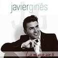 GINES, JAVIER - LA MUSICA SIN TI (Compact Disc)