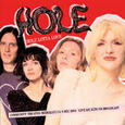 HOLE - HOLE LOTTA LOVE: COMMUNITY THEATER 1994 (Compact Disc)