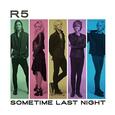 R5 - SOMETIME LAST NIGHT (Compact Disc)