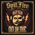 SPITFIRE - DO OR DIE -DIGI- (Compact Disc)