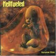 HELLFUELED - VOLUME ONE (Compact Disc)
