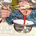 BEAR HANDS - BURNING BUSH SUPPER CLUB  (Compact Disc)