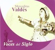 VALDES, MERCEDITAS - VOCES DEL SIGLO (Compact Disc)