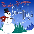 OHIO CITY SINGERS - SNOW DAYS (Compact Disc)