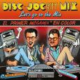PLATINAS, MIKE - DISC-JOCKEY MIX (LET'S GO TO THE MIX) (Compact Disc)