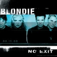 BLONDIE - NO EXIT -EXPANDED- (Compact Disc)