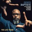 BAPTISTE, DENYS - LATE TRAIN (Compact Disc)