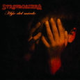 STRAVAGANZZA - HIJO DEL MIEDO -HQ- (Disco Vinilo LP)
