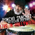 SANCHEZ, PONCHO - LIVE IN HOLLYWOOD (Compact Disc)