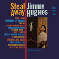 HUGHES, JIMMY - STEAL AWAY (Disco Vinilo LP)