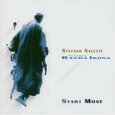 SALETTI, STEFANO & PICCOLA BANDA IKONA - STARI MOST (Compact Disc)