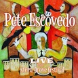 ESCOVEDO, PETE - LIVE FROM STERN GROVE.. (Compact Disc)
