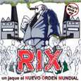 RIX - UN JAQUE AL NUEVO ORDEN MUNDIAL - DIRECTO (Compact Disc)